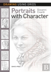 Drawing Using Grids: Portraits With Character
