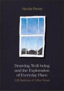 Drawing, Well-Being And The Exploration Of Everyday Place