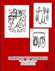 Drawings Tu In Spanish Creative Artistic Designs By Artist Grace Divine