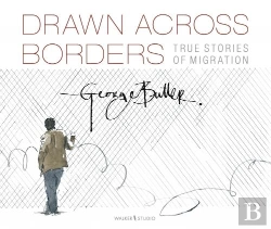 Bertrand.pt - Drawn Across Borders: Stories Of Migration