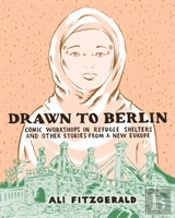 Drawn To Berlin