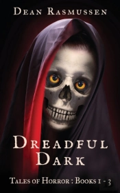 Dreadful Dark Tales Of Horror Books 1 - 3 Box Set