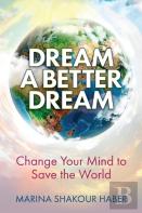 Dream A Better Dream
