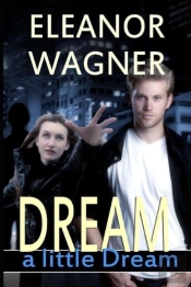Dream A Little Dream