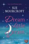 Dream A Little Dream