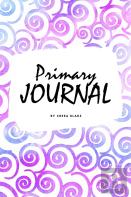 Dream And Draw - Dream Primary Journal For Children - Grades K-2 (6x9 Softcover Primary Journal / Journal For Kids)