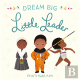 Dream Big, Little Leader