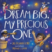 Dream Big, My Precious One