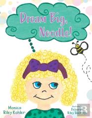 Dream Big, Noodle!