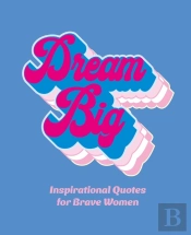 Dream Big