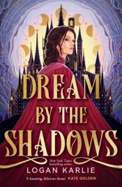 Dream By The Shadows