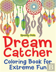 Dream Catcher Coloring Book For Extreme Fun