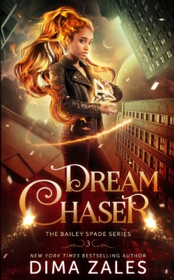 Bertrand.pt - Dream Chaser (Bailey Spade Book 3)