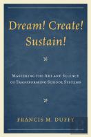 Dream! Create! Sustain!