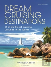 Dream Cruising Destinations 2nd Edition