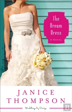 Bertrand.pt - Dream Dress (Weddings By Design Book #3)