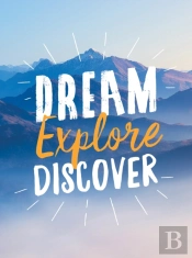Dream. Explore. Discover.