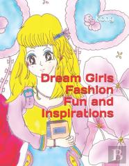 Dream Girls Fashion Fun And Inspirations