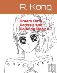 Dream Girls Portrait And Coloring Book 6
