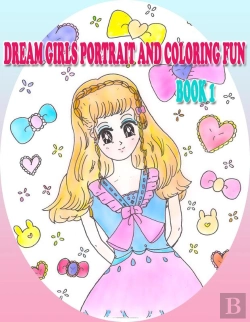 Bertrand.pt - Dream Girls Portrait And Coloring Fun Book 1