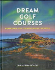 Dream Golf Courses