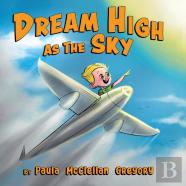 Dream High As The Sky
