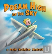 Dream High As The Sky