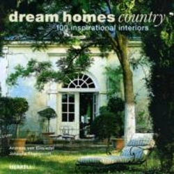Bertrand.pt - Dream Homes Country: 100 Inspirational Interiors