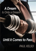 Dream Is Only A Dream Until It Comes To Pass