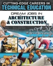 Dream Jobs Architecture And Construction