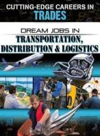 Dream Jobs Transportation Distribution And Logistics