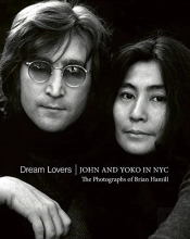 Dream Lovers: John And Yoko In Nyc