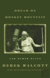 'Dream On Monkey Mountain' And Other Plays