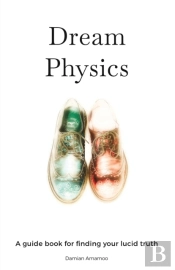 Dream Physics