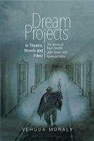 Dream Projects In Theatre, Novels And Films