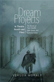 Dream Projects In Theatre, Novels And Films