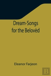 Dream-Songs For The Belov D