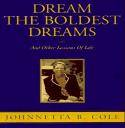 Dream The Boldest Dreams
