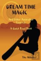 Dream Time Magic And Other Australian Legends - A Quick Read Book