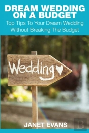 Dream Wedding On A Budget