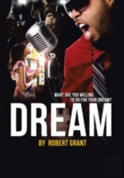 Dream: What Are Yoy Willing To Do For Your Dream
