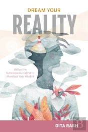Dream Your Reality