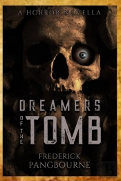 Dreamer Of The Tomb