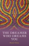 Dreamer Who Dreams You, The
