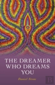 Dreamer Who Dreams You, The