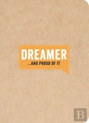 Dreamer...And Proud Of It