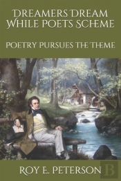 Dreamers Dream While Poets Scheme