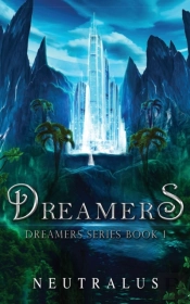 Dreamers: Dreamers Series Book 1
