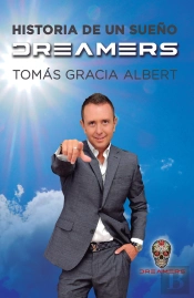 Dreamers, Historia De Un Sueño
