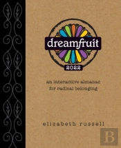 Dreamfruit 2022: An Interactive Almanac